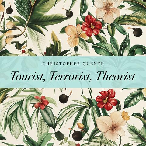 Tourist, Terrorist, Theorist album art