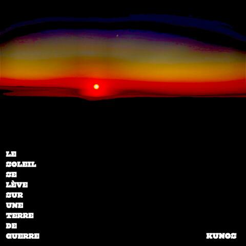 Le Soleil se lève sur une Terre de guerre album art