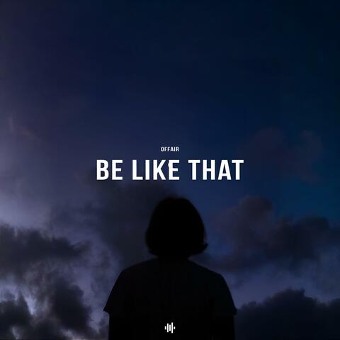 Be Like That album art