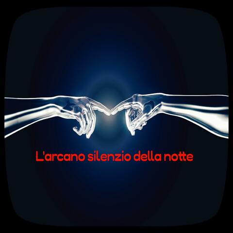 L'arcano silenzio della notte album art