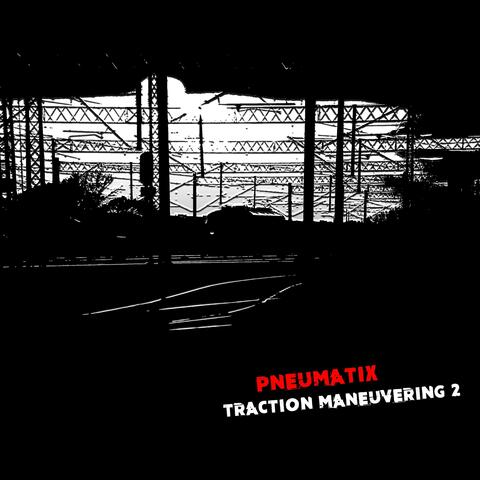 Traction Maneuvering 2 album art