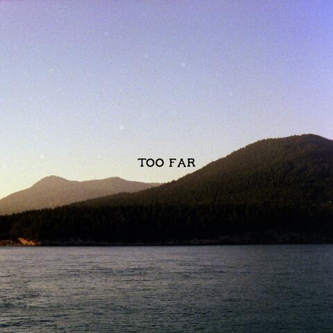 Too Far album art