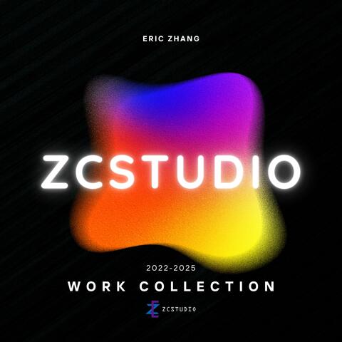 2022-2025 ZCSTUDIO Work Collection album art