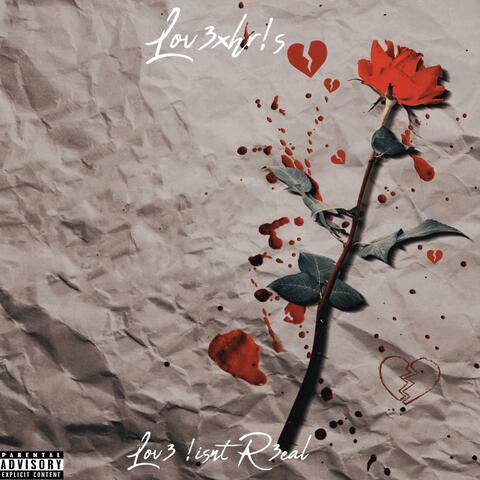 Lov3 !sn't R3al (Before The Album) album art