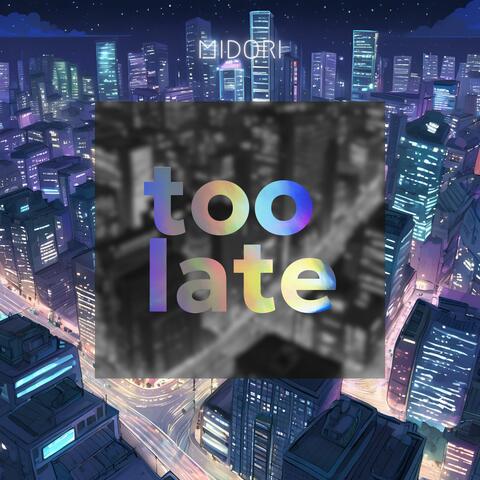 too late album art