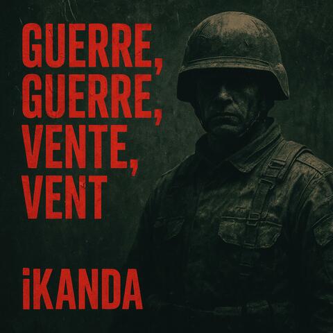 Guerre, Guerre, Vente, Vent (iKanda Remix) album art