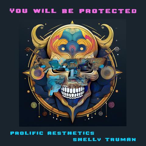 You Will Be Protected album art