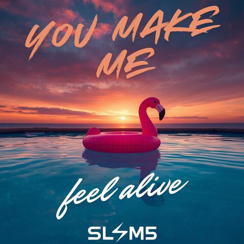 You Make Me Feel Alive album art