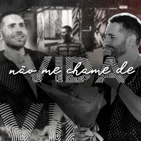 Não Me Chame de Vida album art
