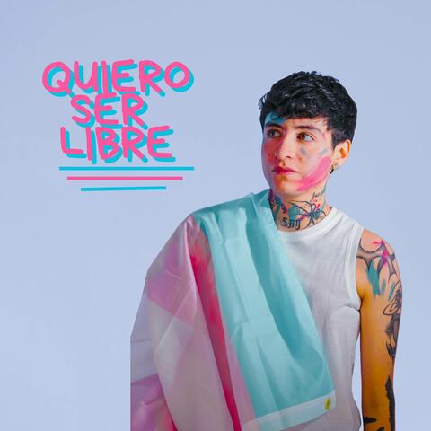 QUIERO SER LIBRE album art