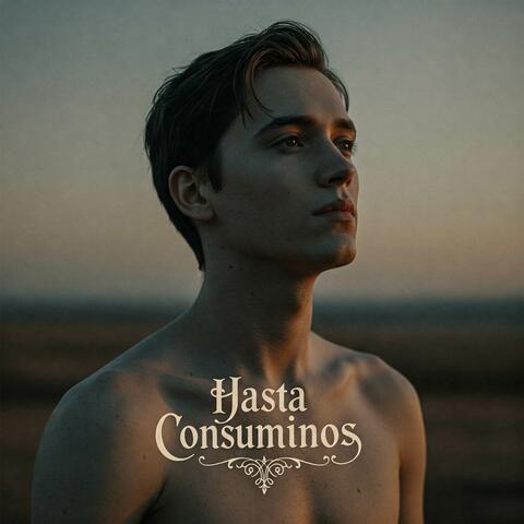 Hasta consumirnos album art