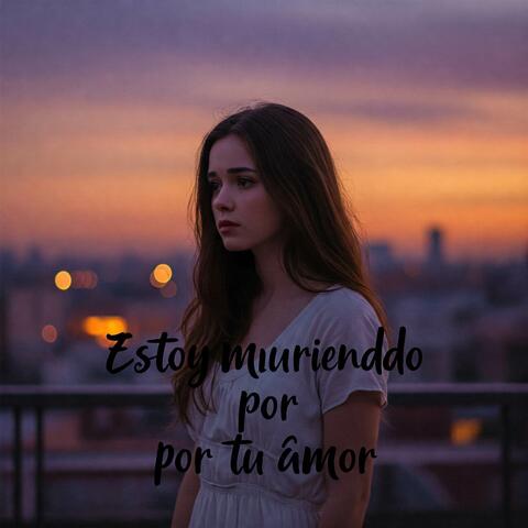 Estoy muriendo por tu amor album art