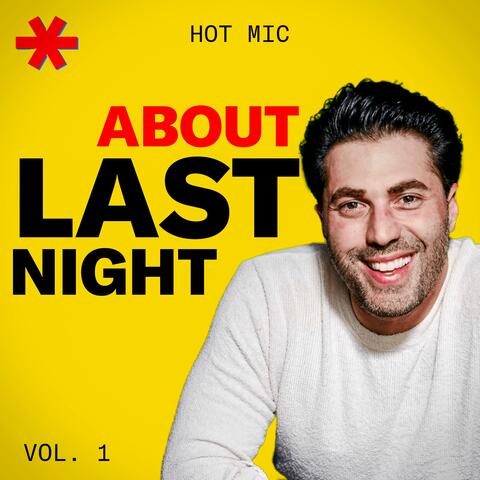 Hot Mic: About Last Night, Vol 1 album art