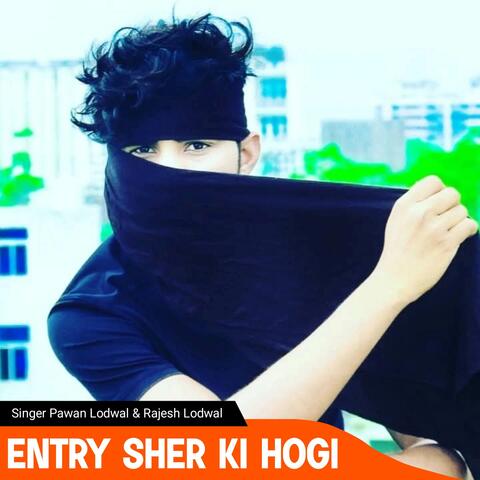 Entry Sher Ki Hogi album art
