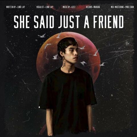 She Said Just A Friend album art