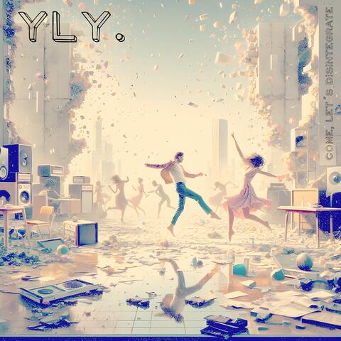 Come, Let's Disintegrate album art