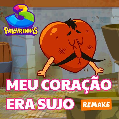 Meu Coração Era Sujo (Remake) album art