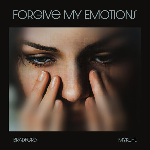 Forgive My Emotions album art