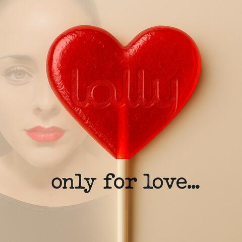 Only For Love album art