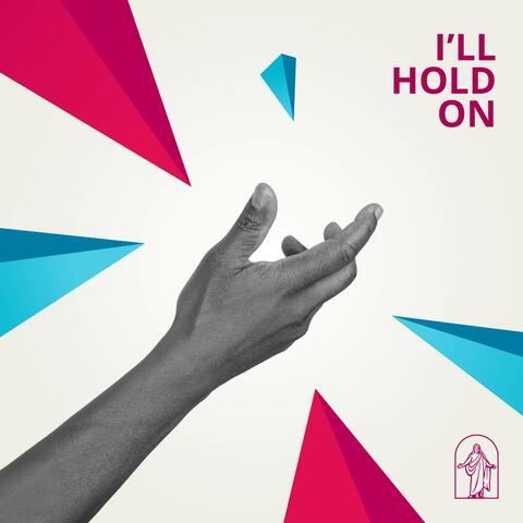 I'll Hold On album art