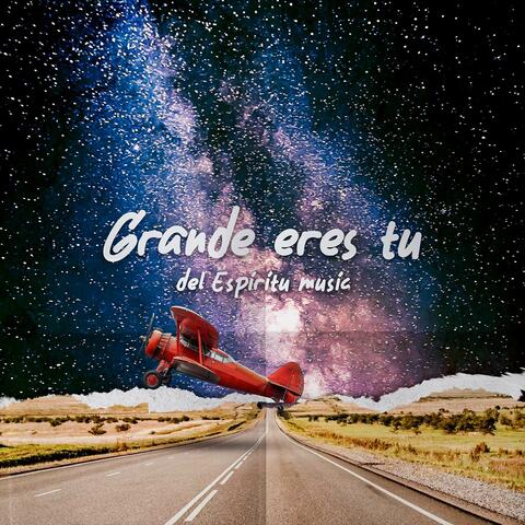 Grande Eres Tú album art