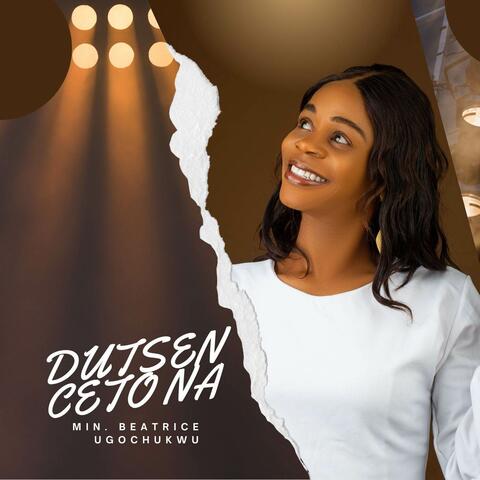 DUTSEN CETO NA BY BEATRICE UGOCHUKWU album art