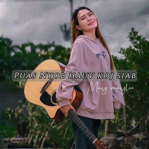Puas Nyob Hauv Koj Siab album art