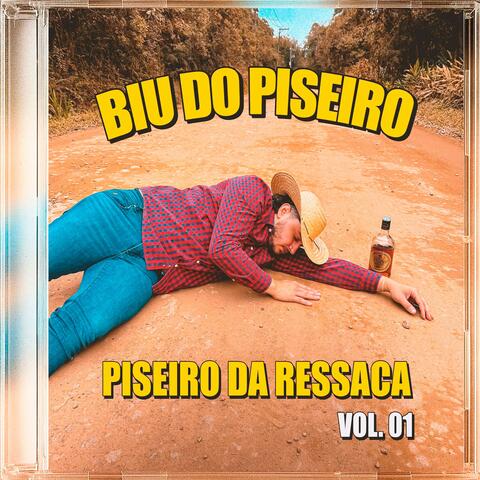 Piseiro Da Ressaca Vol. 01 album art