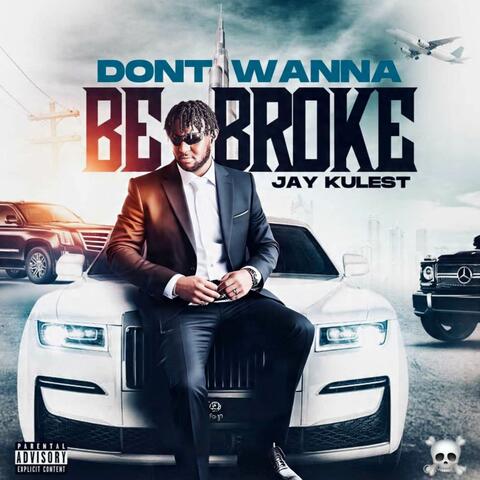 Dont wanna be broke album art