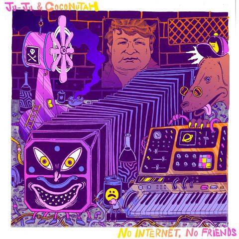 No internet, No Friends album art