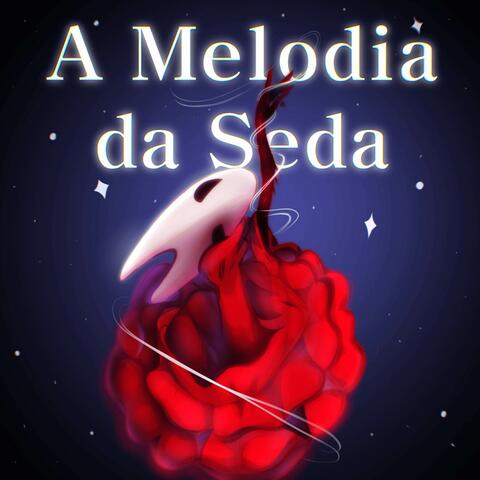 A Melodia da Seda album art
