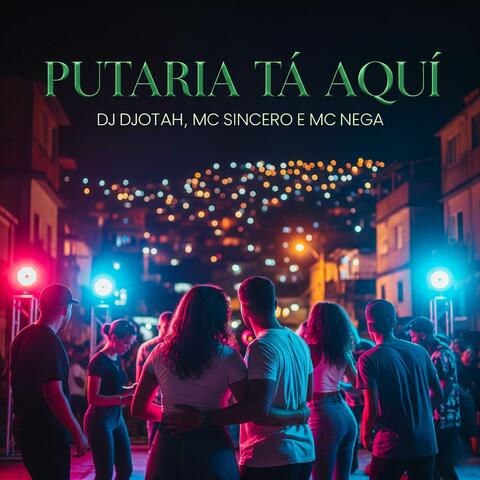 PUTARIA TÁ AQUI album art