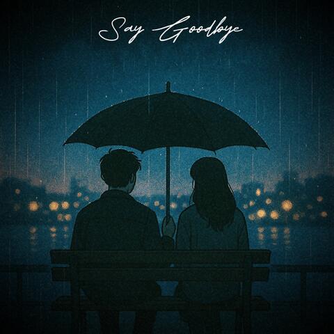 Say Goodbye album art