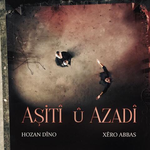 Aşitî û Azadî album art