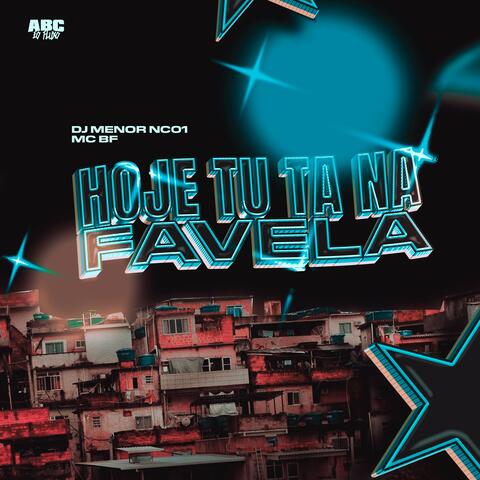HOJE TU TA NA FAVELA album art