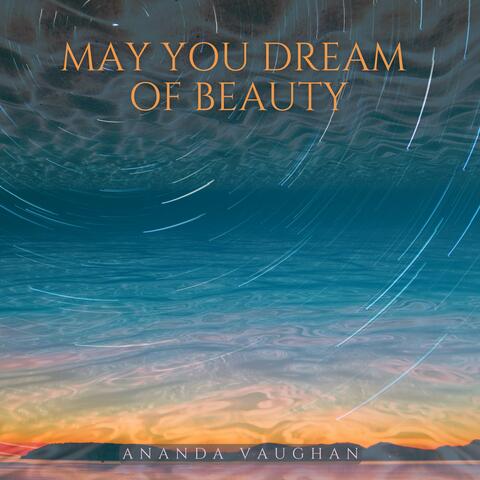 May You Dream of Beauty album art