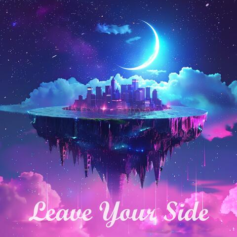 Leave Your Side album art