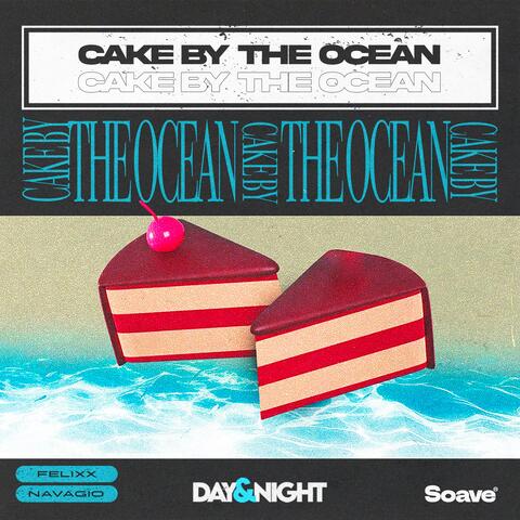 Cake By The Ocean album art