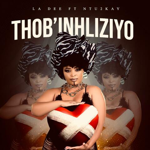 Thob' Inhliziyo (feat. Ntu2kay) album art
