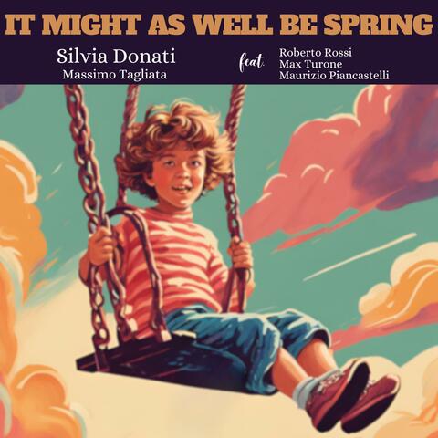 It Might As Well Be Spring (feat. Roberto Rossi, MAX TURONE & Maurizio Piancastelli) album art