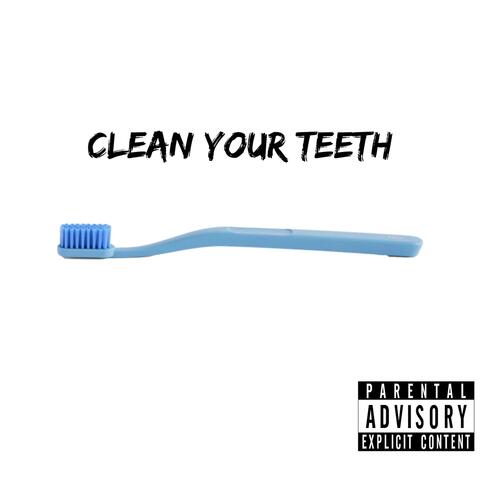Clean Your Teeth (feat. Zeno) album art