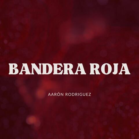 Bandera Roja album art