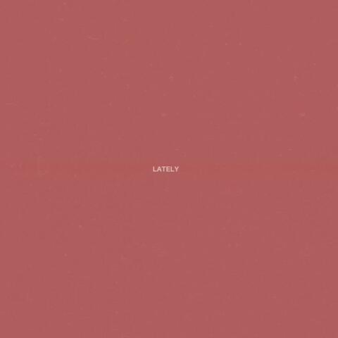 lately album art