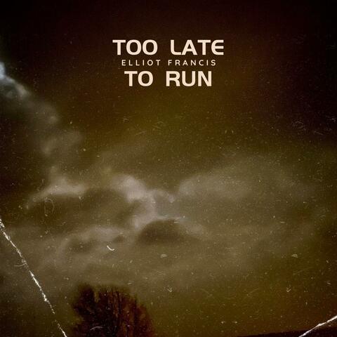 Too late to run album art