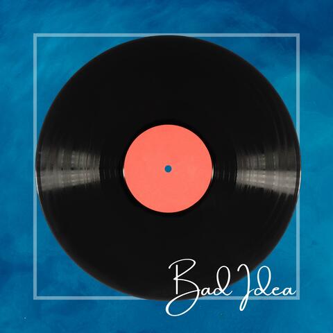 Bad Idea album art