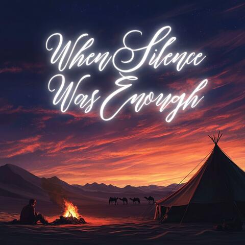 When Silence Was Enough album art
