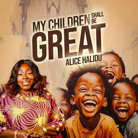 My Children Shall Be Great album art