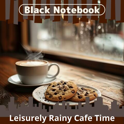 Leisurely Rainy Cafe Time album art