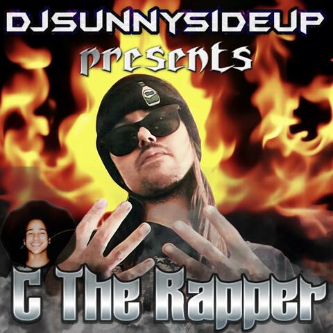 Djsunnysideup Presents: C The Rapper album art