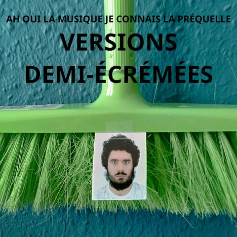 Ah Oui La Musique Je Connais La Préquelle Versions Demi-Écrémées album art